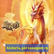 historia personagem rp