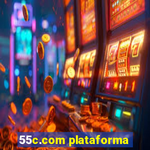 55c.com plataforma