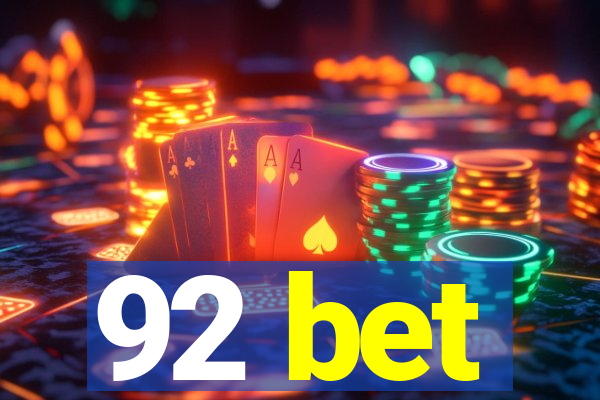 92 bet