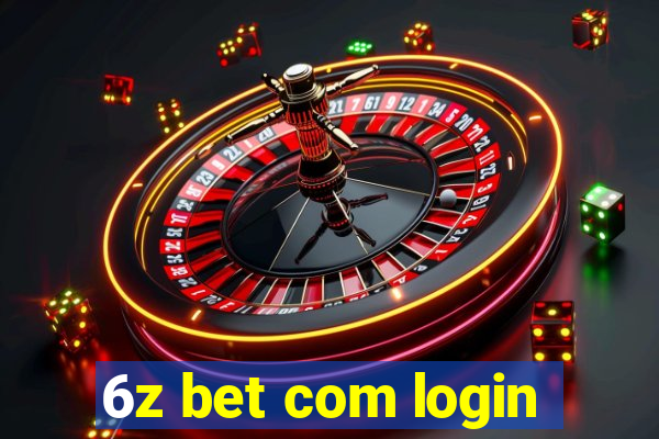 6z bet com login