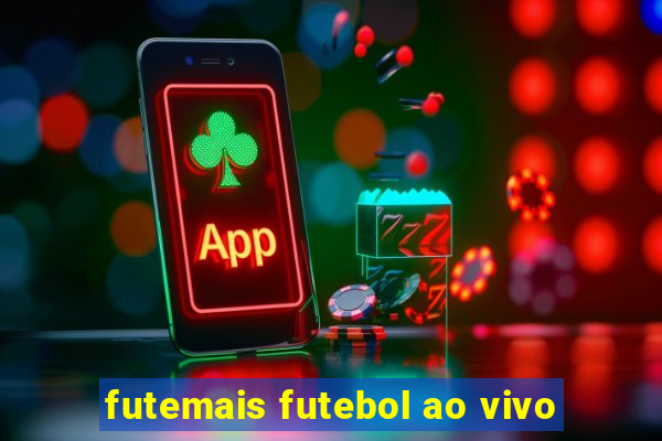 futemais futebol ao vivo