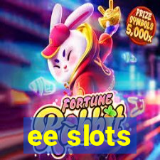 ee slots