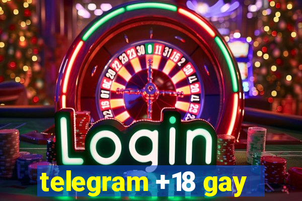 telegram +18 gay