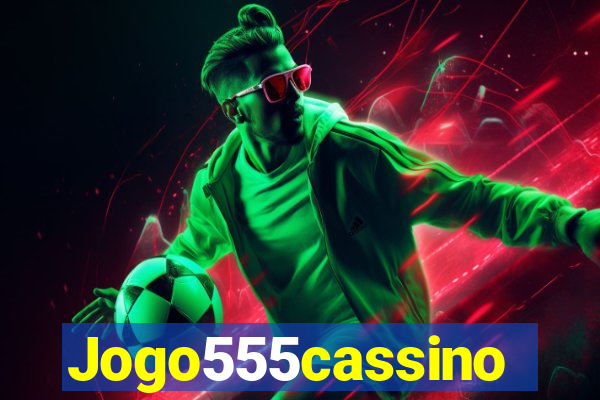 Jogo555cassino