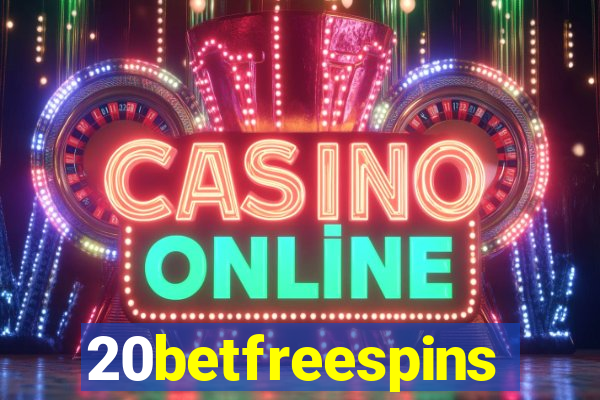 20betfreespins