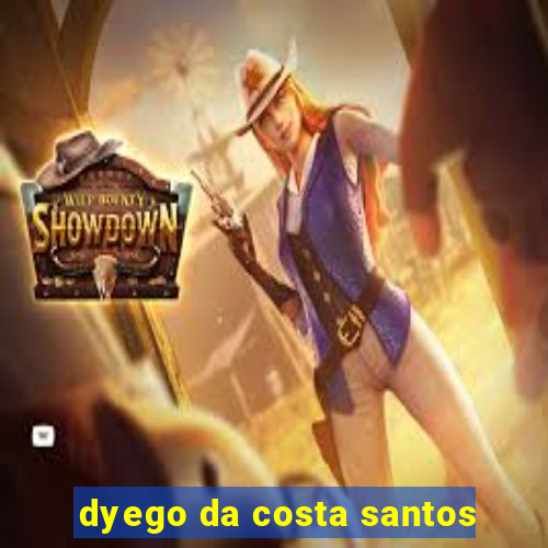 dyego da costa santos