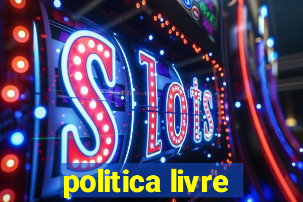 politica livre