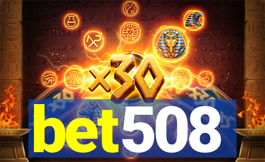 bet508