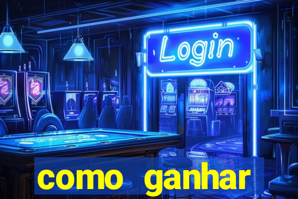 como ganhar dinheiro nos slots