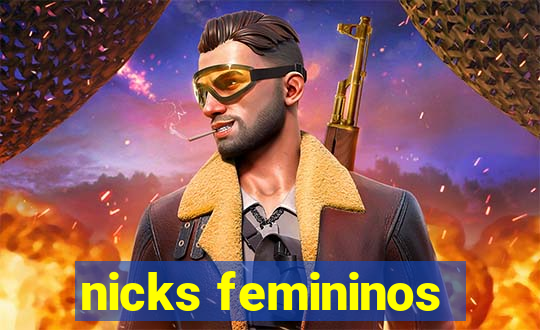 nicks femininos