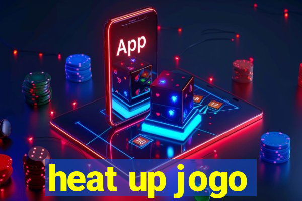 heat up jogo