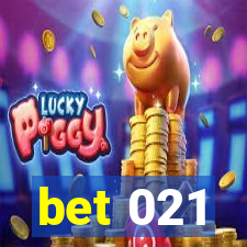 bet 021