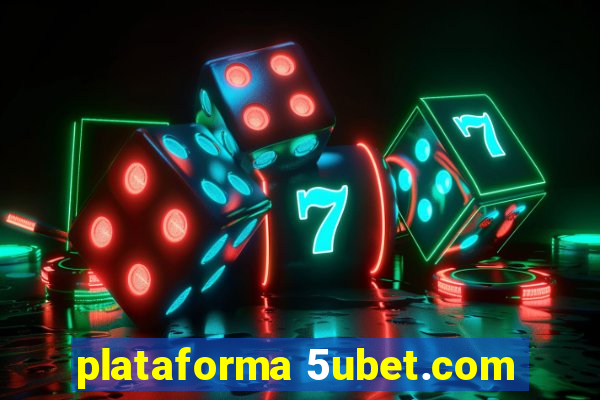 plataforma 5ubet.com