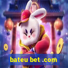 bateu bet .com