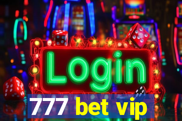 777 bet vip