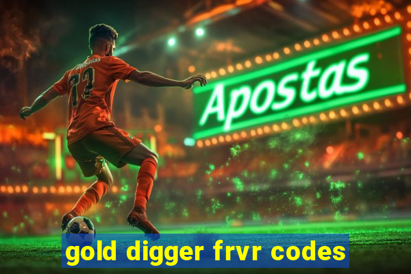 gold digger frvr codes