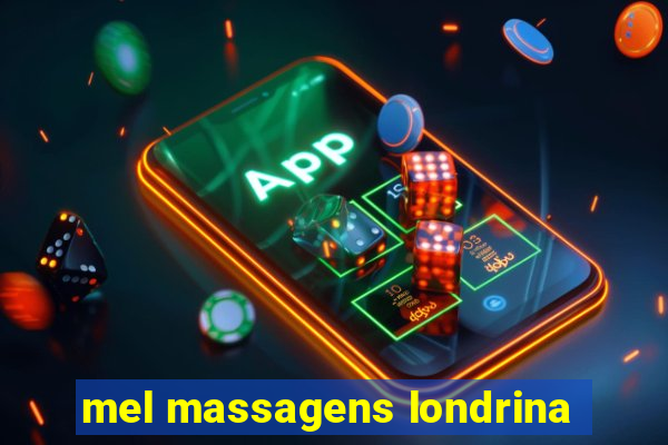 mel massagens londrina