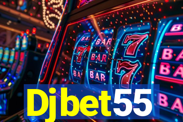 Djbet55