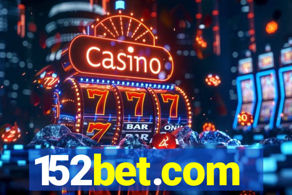 152bet.com