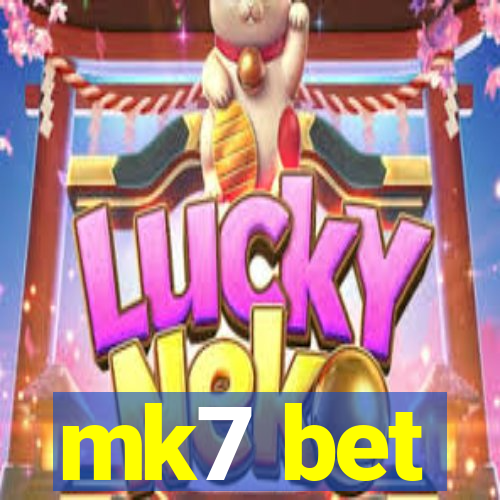 mk7 bet