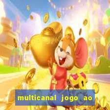 multicanal jogo ao vivo hd