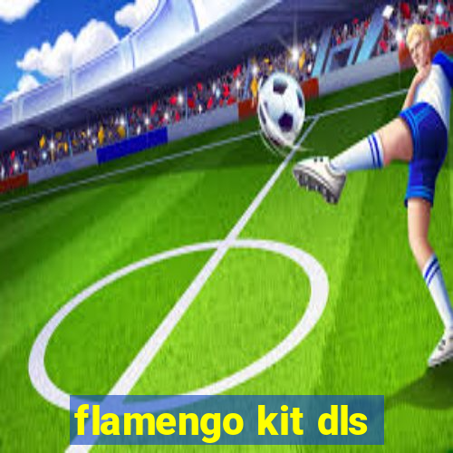 flamengo kit dls