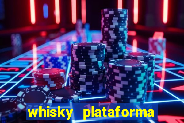 whisky plataforma de jogos