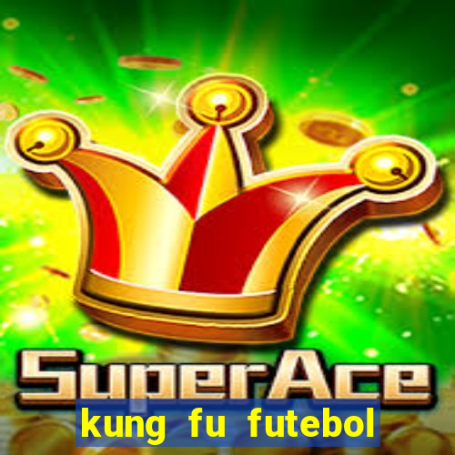 kung fu futebol clube dublado torrent