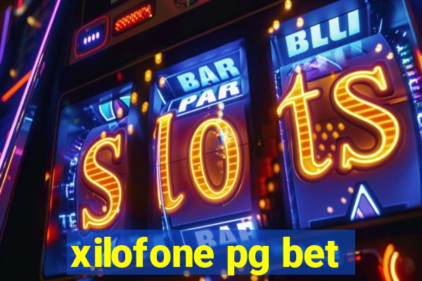 xilofone pg bet