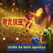 clube da bola apostas