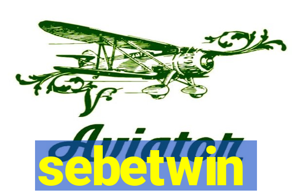 sebetwin