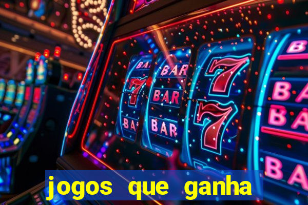 jogos que ganha dinheiro gratis