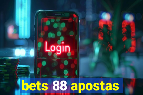 bets 88 apostas