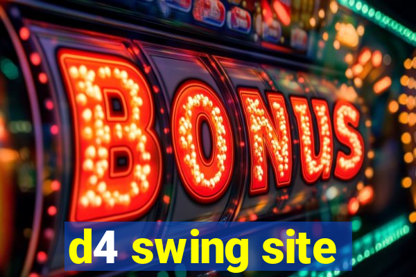 d4 swing site