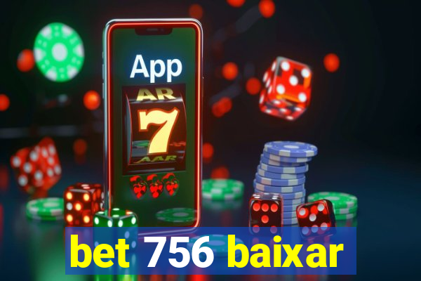 bet 756 baixar