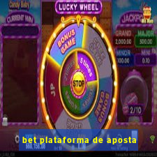 bet plataforma de aposta