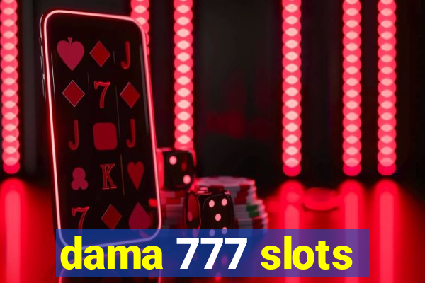 dama 777 slots