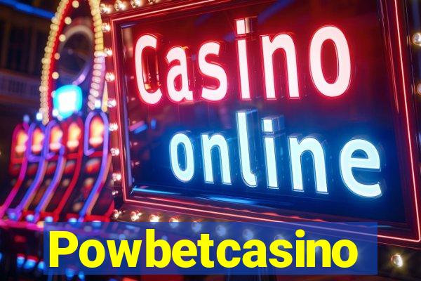 Powbetcasino