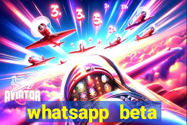 whatsapp beta testflight code