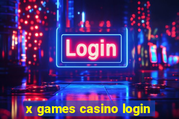 x games casino login