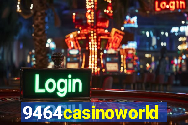 9464casinoworld