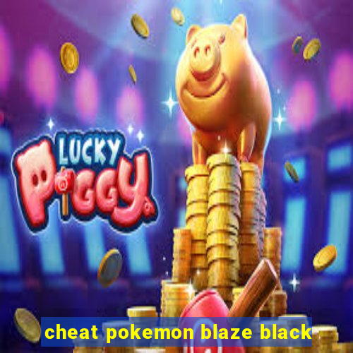 cheat pokemon blaze black