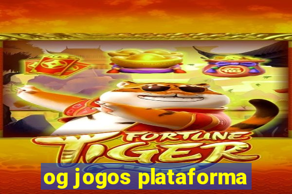 og jogos plataforma