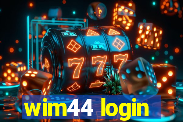 wim44 login