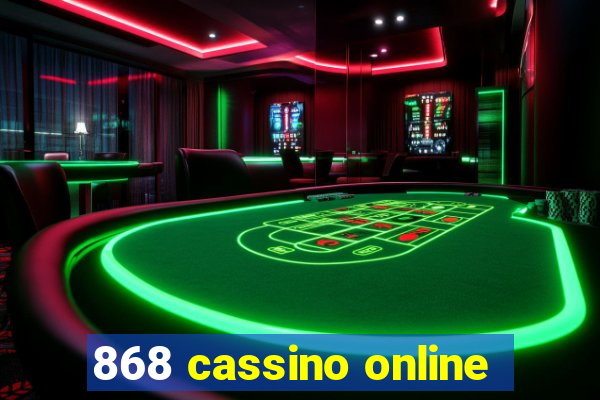 868 cassino online