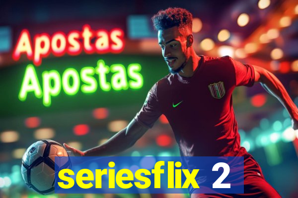 seriesflix 2