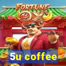 5u coffee