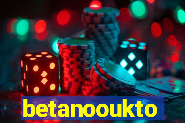 betanooukto