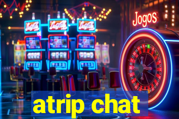 atrip chat