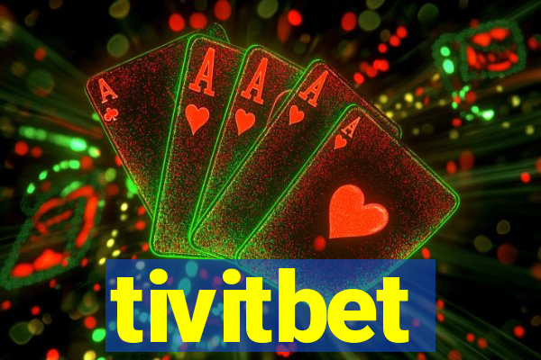 tivitbet